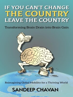 cover image of If You Can't Change the Country, Leave the Country